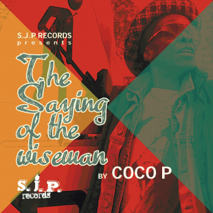 Coco P  ‘Saying Of The wiseman’ single out on the 20th of November
